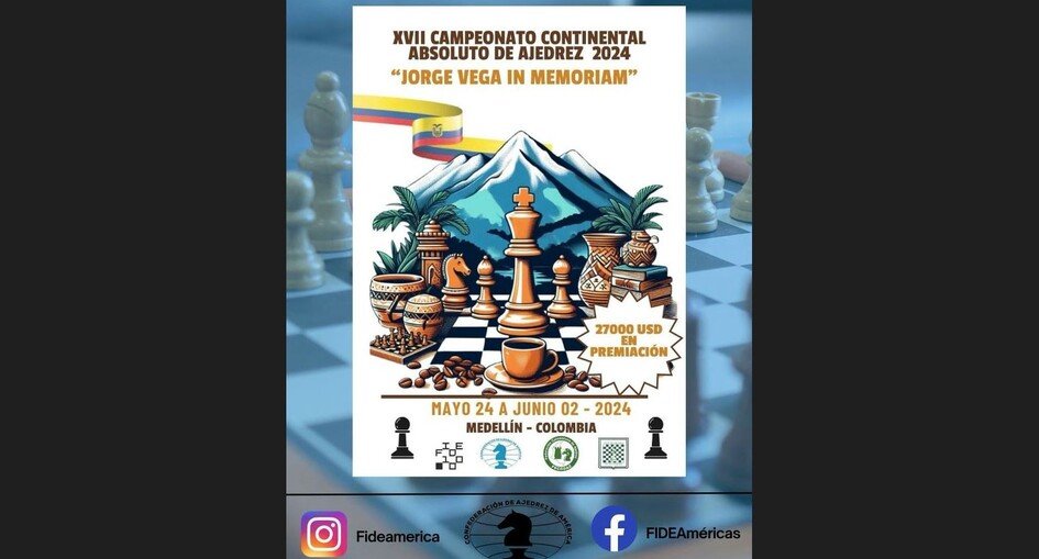 XXVII CAMPEONATO CONTINENTAL ABSOLUTO DE AJEDREZ 2024 VEGA IN